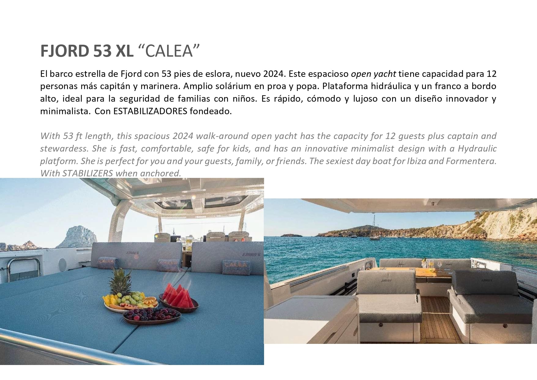 CALEA yacht charter Ibiza — photo 6