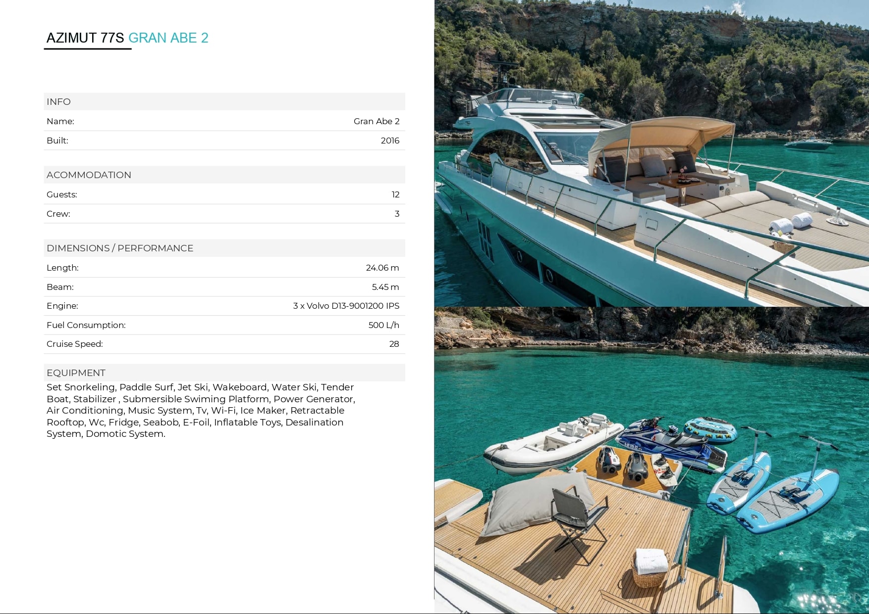 GRAN ABE 2 yacht charter Ibiza — photo 3
