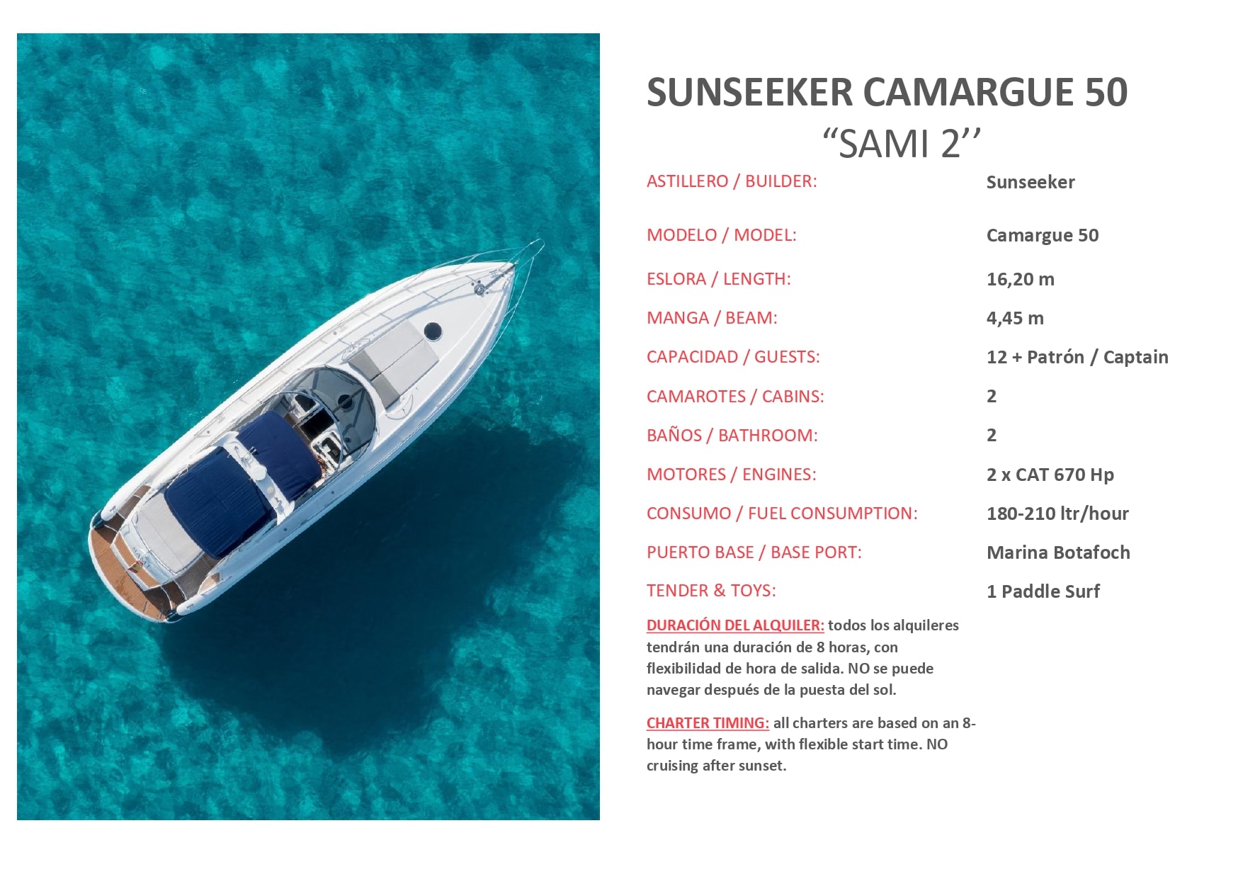 SAMI 2 yacht charter Ibiza — photo 9