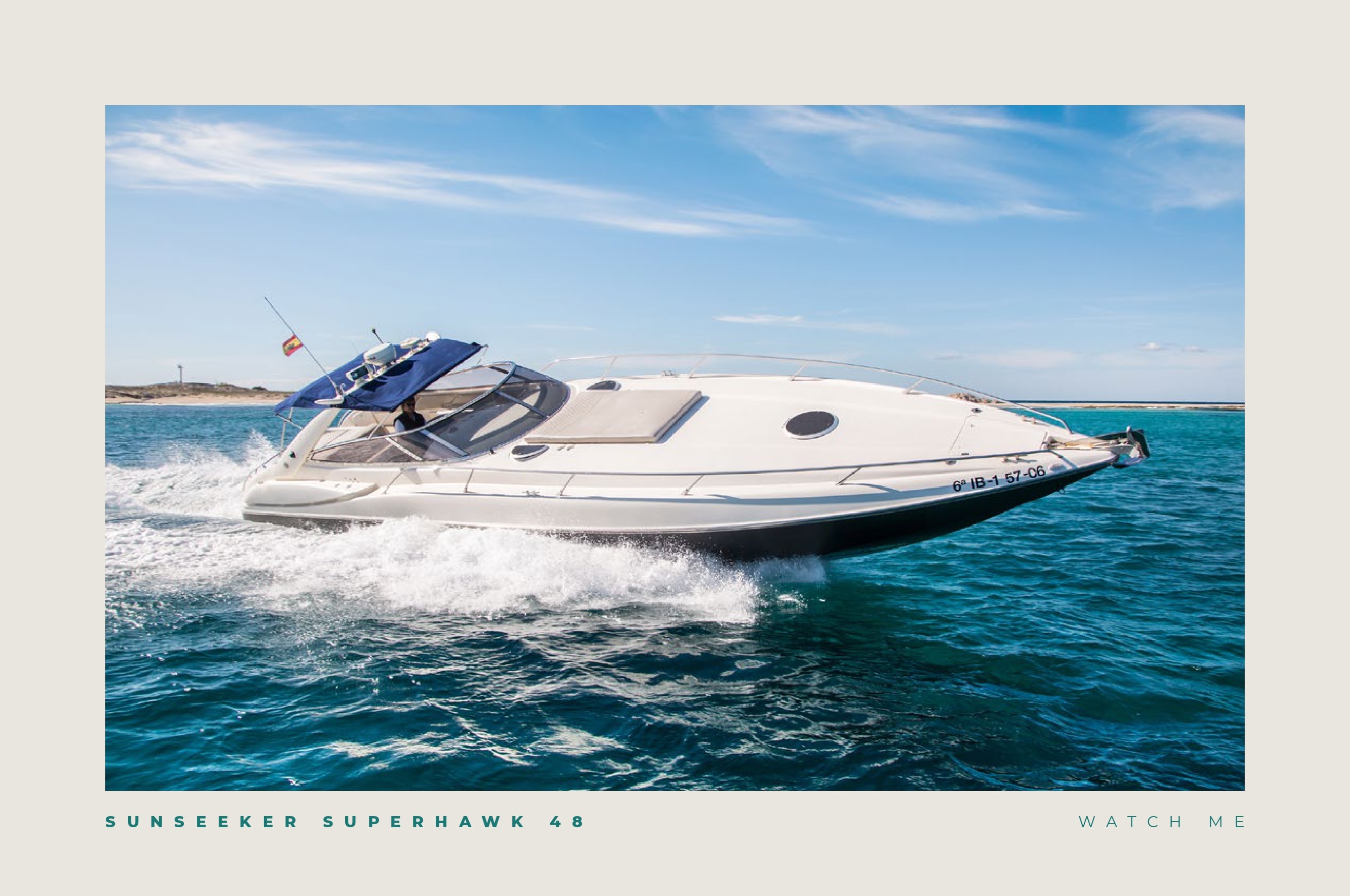 WATCH ME yacht charter Ibiza — photo 3