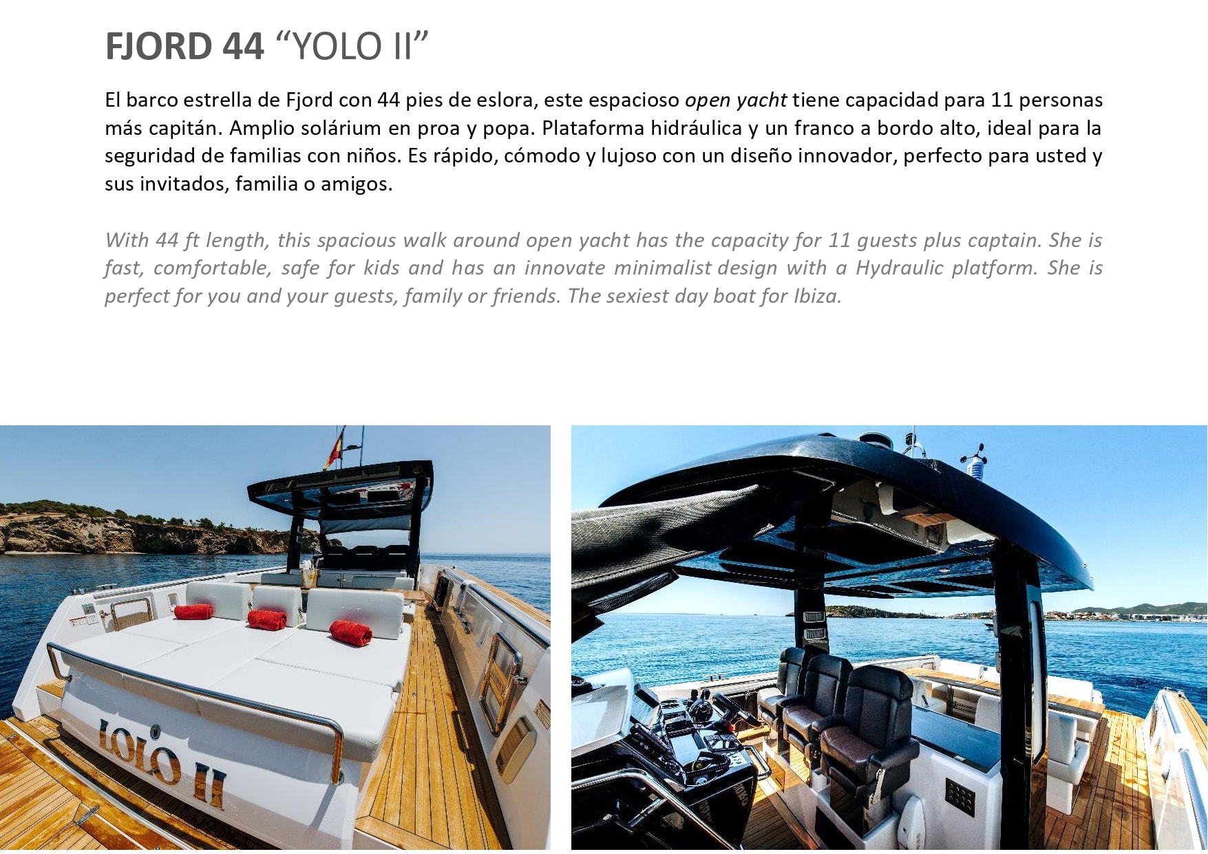 YOLO II yacht charter Ibiza — photo 3